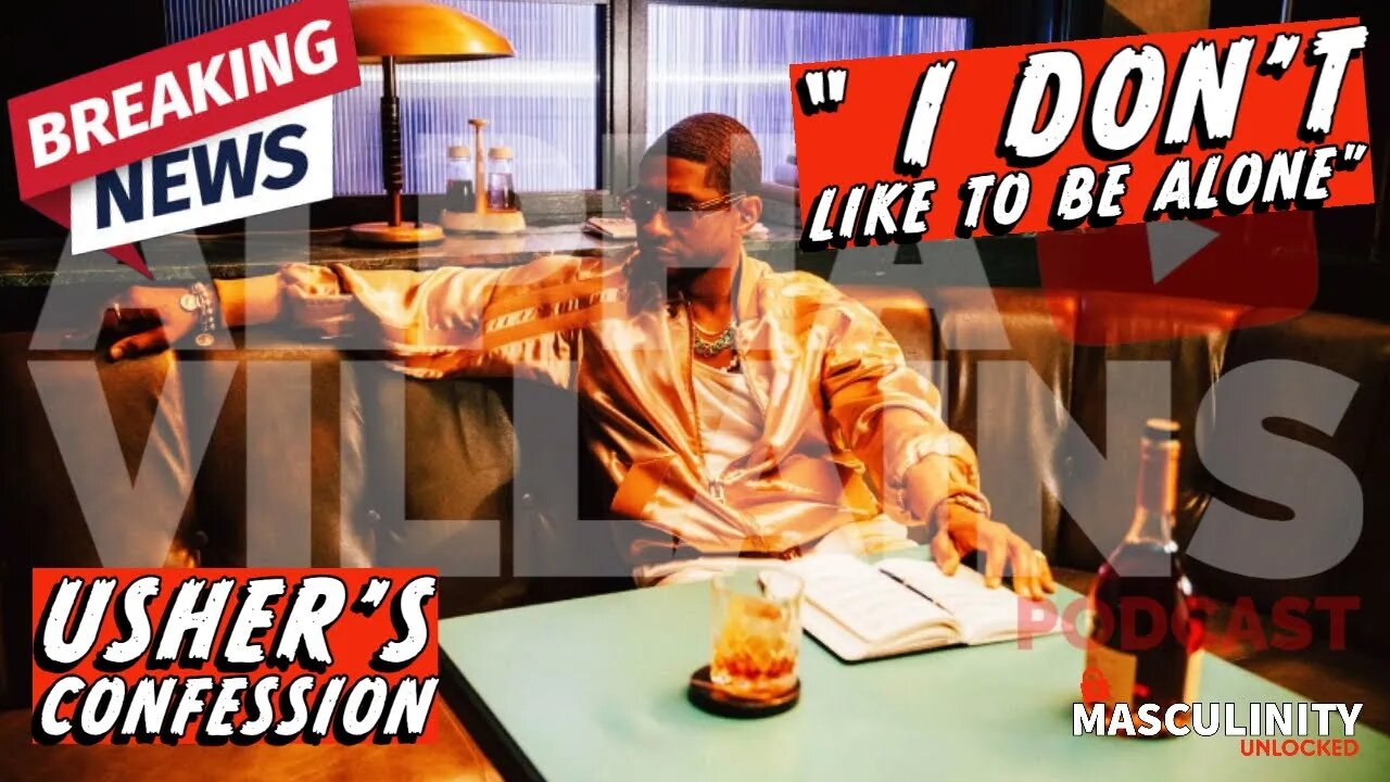 Usher Says Being Rich And Single Is Hard! | Alpha Villains #usher