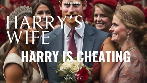 Harry Is Cheating (Meghan Markle)