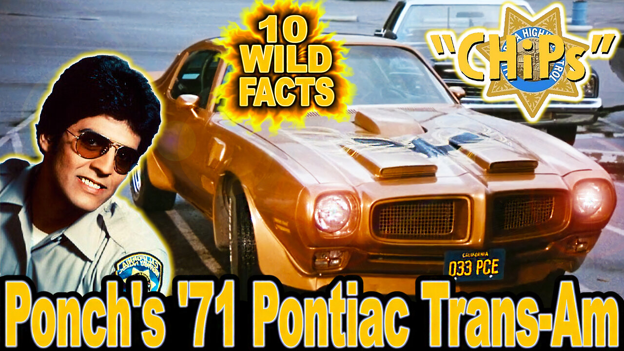 10 Wild Facts About Ponch's '71 Pontiac Trans-Am "Ponchmobile" - ChiPs