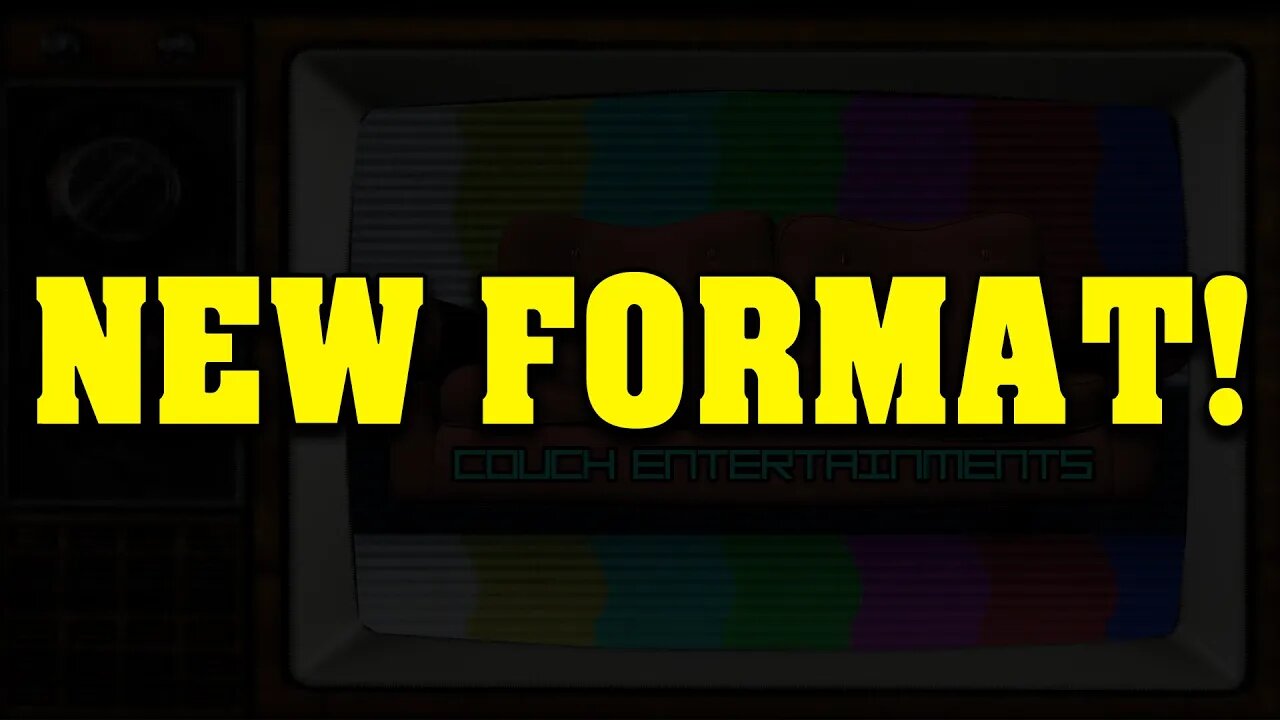 CHANNEL UPDATE- NEW FORMAT!