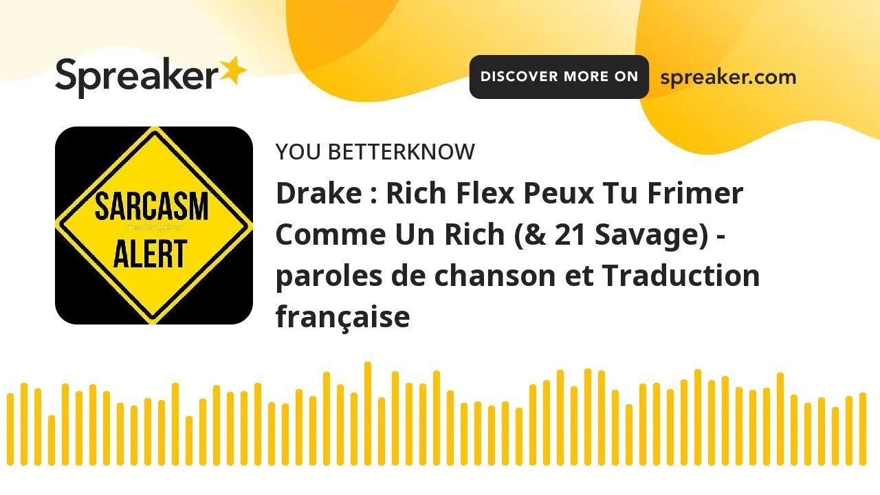 Drake : Rich Flex Peux Tu Frimer Comme Un Rich (& 21 Savage) - paroles de chanson et Traduction fran