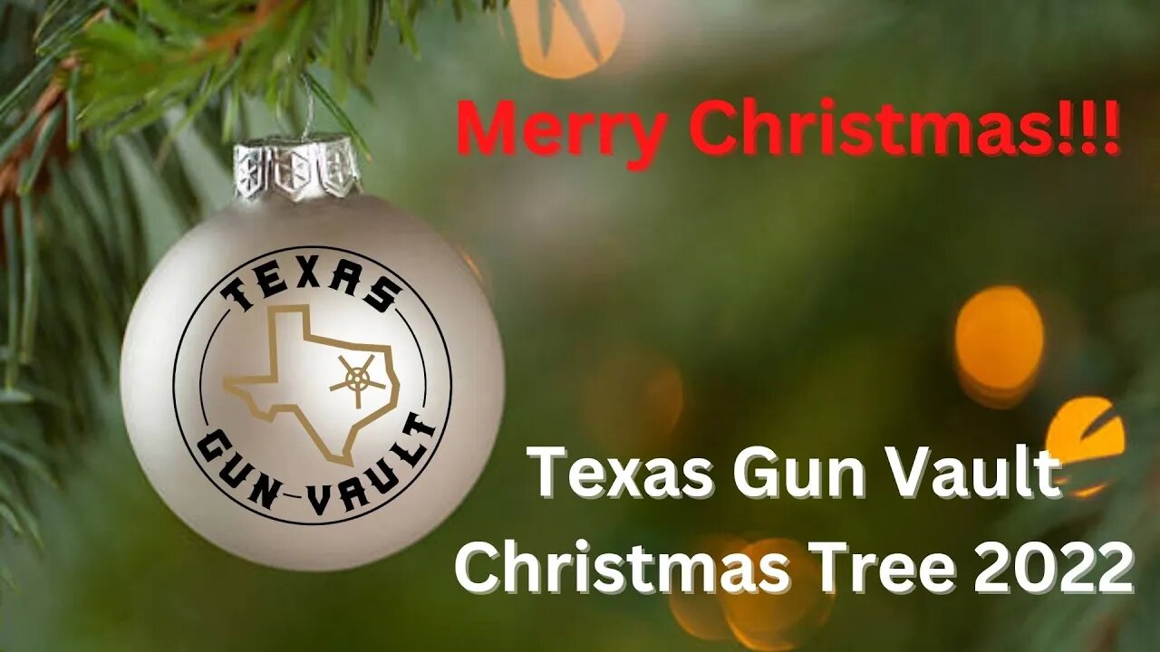 Merry Christmas from the Texas Gun Vault & The 2022 TGV Christmas Tree