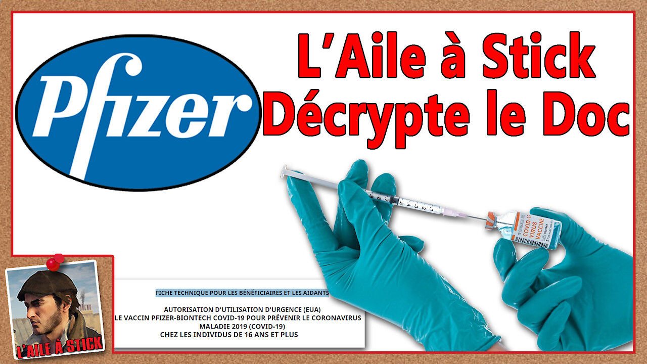 2021/050 L'Aile à Stick vous décrypte la fiche technique du vaccin COVID-19 de chez Pfizer