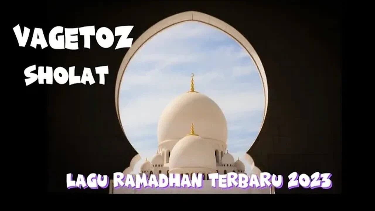 Sholat - Vagetoz || Lagu Ramadhan Terbaru 2023