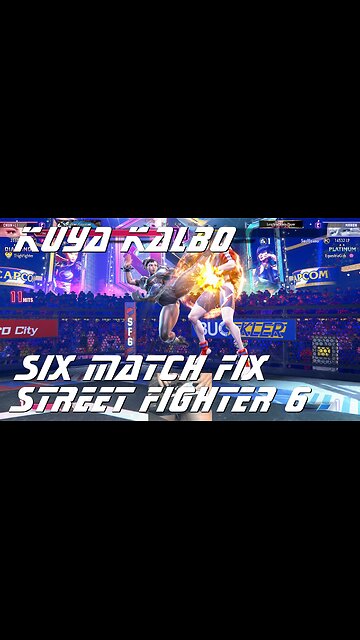 Kuya Kalbo Six Match Fix Street FIghter 6: 06-07-2024
