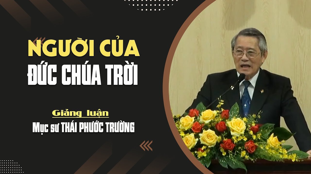 NGƯỜI CỦA ĐỨC CHÚA TRỜI - 1 Các Vua 17:24b || Mục sư THÁI PHƯỚC TRƯỜNG