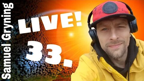 33. Samuel Gryning LIVE!