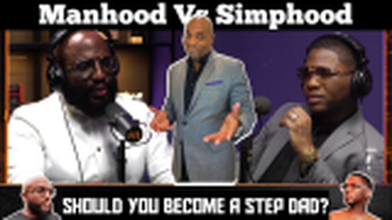 ANTON DANIELS DEBATES: SHOULD YOU BECOME A STEP DAD?