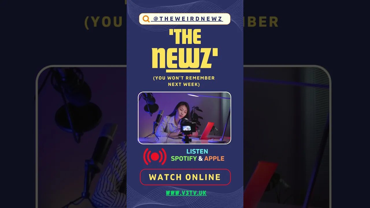 Weird NewZ (you won't remember next week)