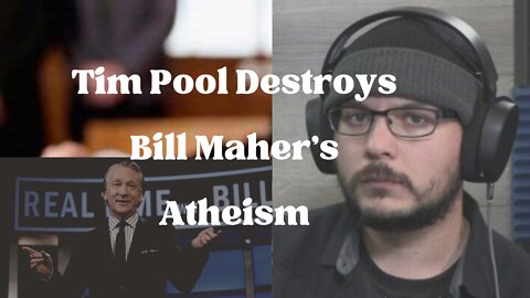 Tim Pool Destroys Bill Maher's Atheism