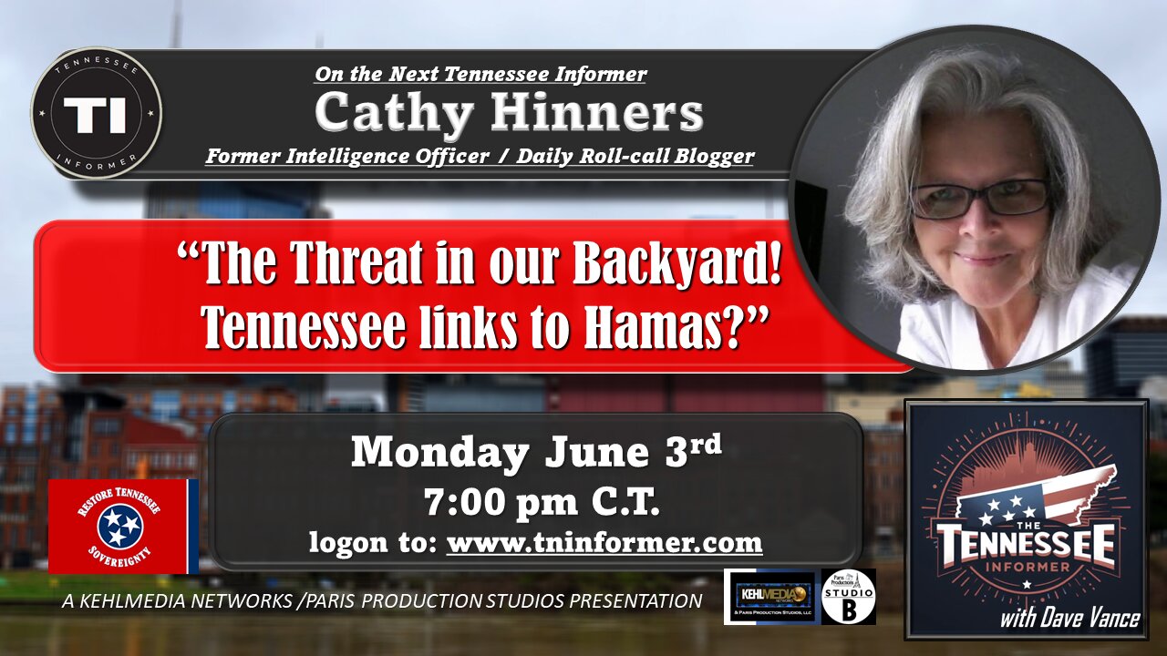 "The Threat in our Backyard! Tennessee links to Hamas? w/ special guest Cathy Hinners"