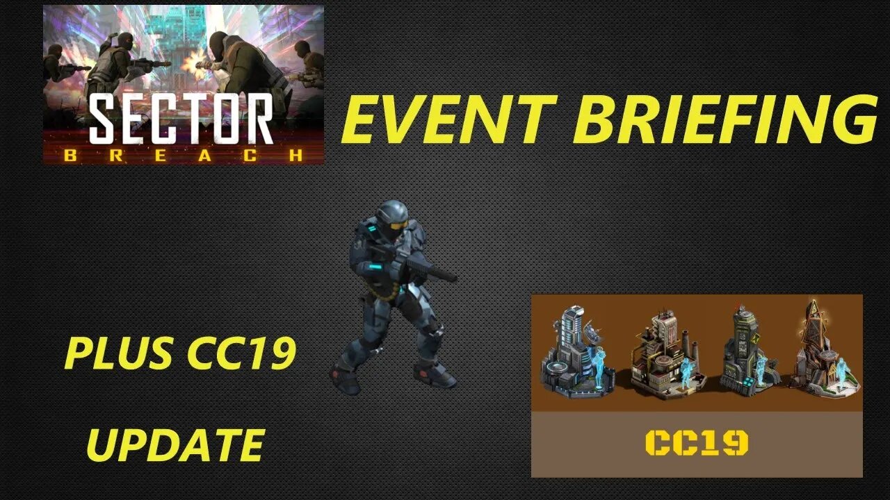 War commander - Sector Breach Event Briefing - Plus CC19 Update