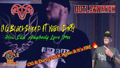 O.G. BlackSheep ft. YaBoi Dirty – How Can Anybody Love Me by Dog Pound Reaction