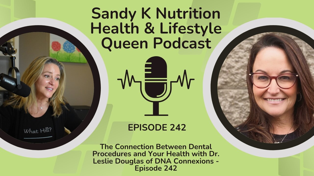 The Connection Between Dental Procedures and Your Health - Episode 242