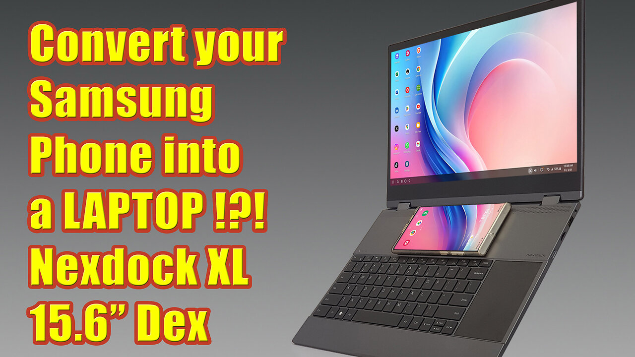 Nexdock XL 15.6 Samsung DEX Smart Phone Converter to Laptop Keyboard UNBOXING REVIEW #wisebuyreviews