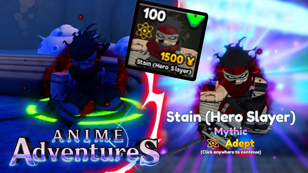 ENTENDENDO O POTENCIAL de STAIN HERO SLAYER no ANIME ADVENTURES (EVOLVED LEVEL 100)