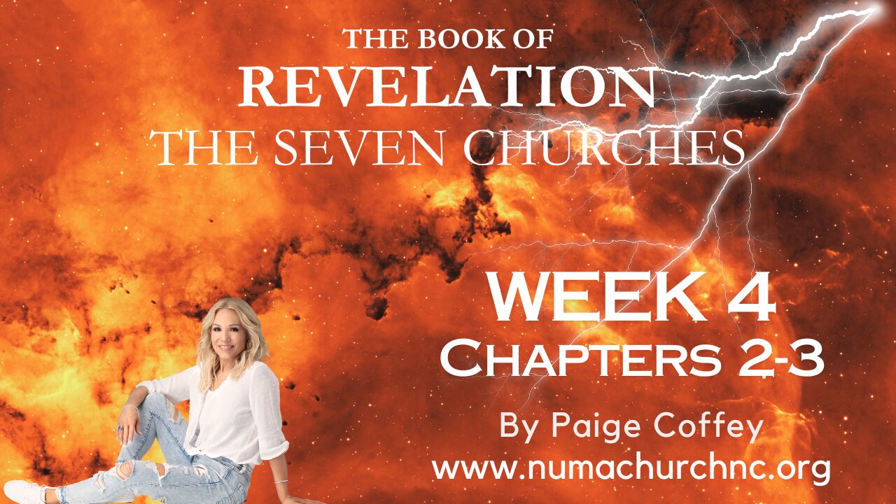 Revelation Chapter 2-3 | The Seven Churches in Chapters 2 & 3 | Paige Coffey | NUMA Church NC