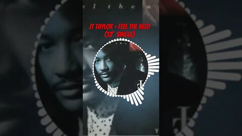 JT Taylor - Feel The Need (12` Single)