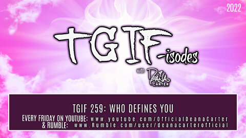 TGIF 259: WHO DEFINES YOU