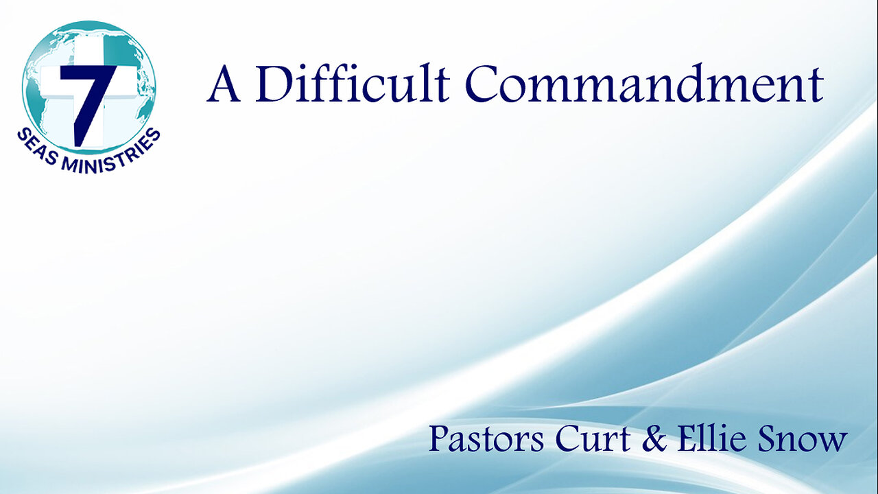 A Difficult Commandment