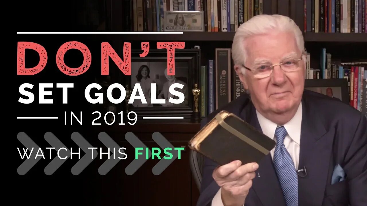 Don't Set Goals In 2019 - Watch This First | Bob Proctor