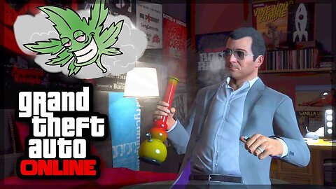 GTA 5 Online - DIE FROM WEED!! (GTA 5 Gameplay)