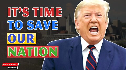 x22 Report Today - It's Time To Save Our Nation