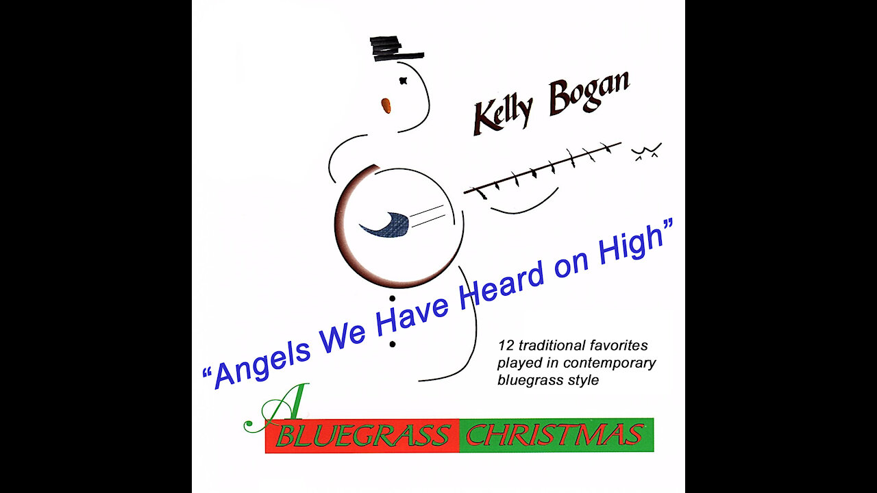 Bluegrass instrumental - Angels We Have Heard on High - Kelly Bogan