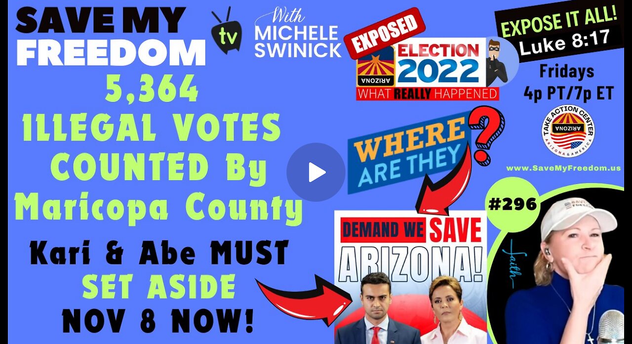 #296 Maricopa County Counted 5,364 ILLEGAL VOTES Cast