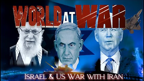 World At WAR with Dean Ryan 'Israel & US War with Iran'