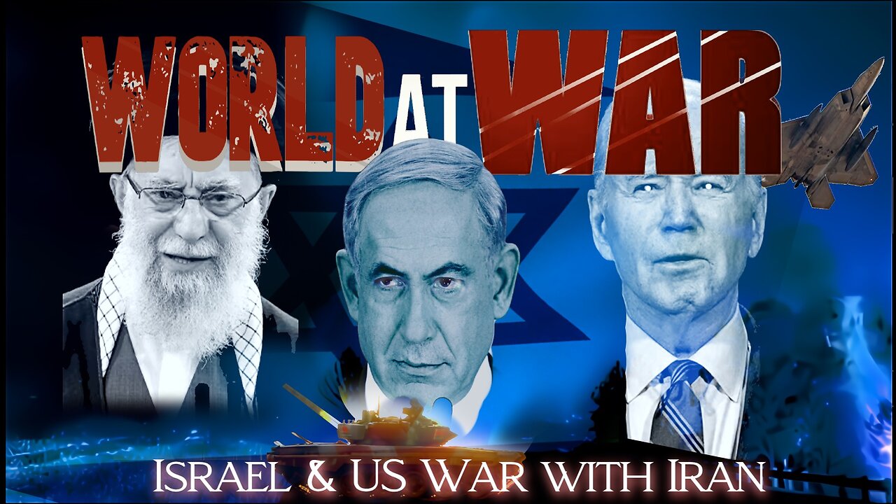 World At WAR with Dean Ryan 'Israel & US War with Iran'