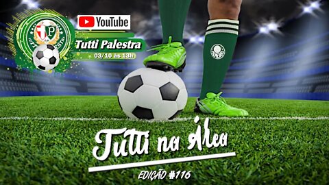 Tutti na Área#116 - 13h Verdão fecha 29ª rodada do Brasileirão em duelo nesta segunda-feira, às 20h