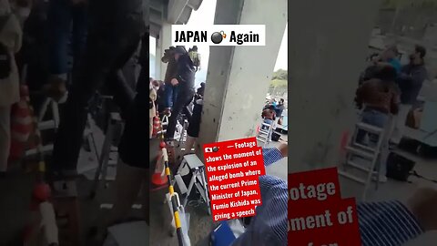the explosion of an alleged bomb where the current Prime Minister #Japan, #Fumio #Kishida was safe