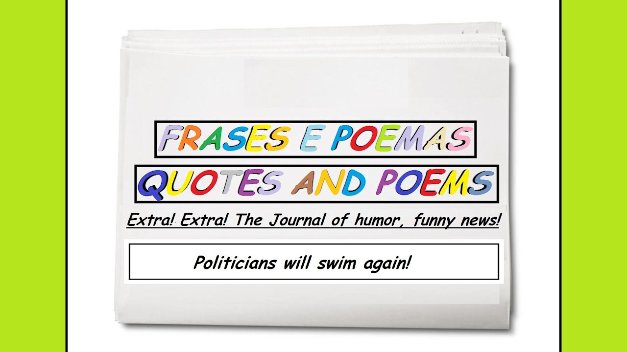 Funny news: Politicians will swim again! [Quotes and Poems]