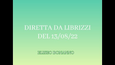 DIRETTA DA LIBRIZZI (ME) DEL 13/08/22 ELISEO BONANNO.