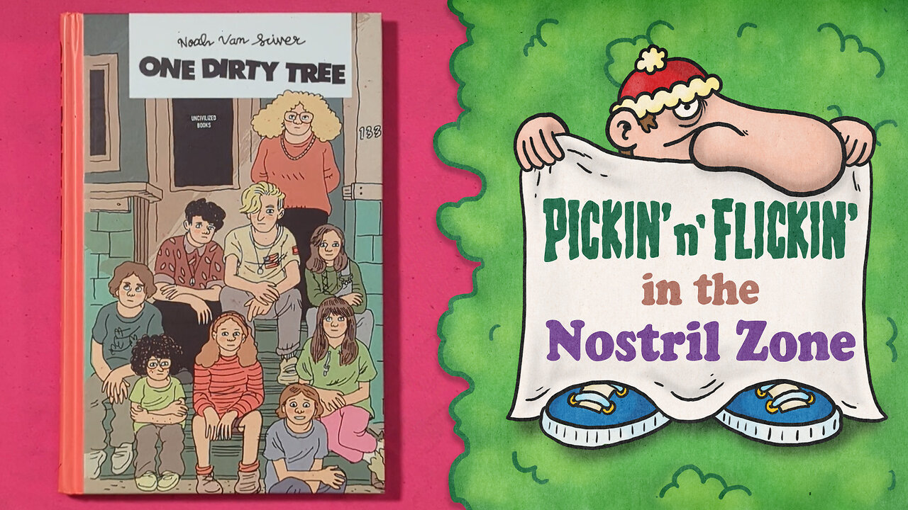 Pickin n' Flickin 01: One Dirty Tree by Noah Van Sciver