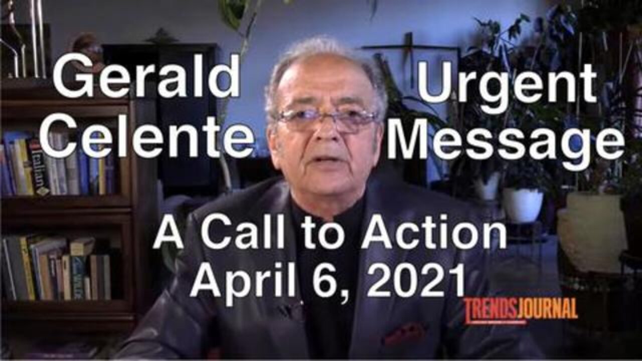 URGENT MESSAGE: A CALL TO ACTION from Gerald Celente