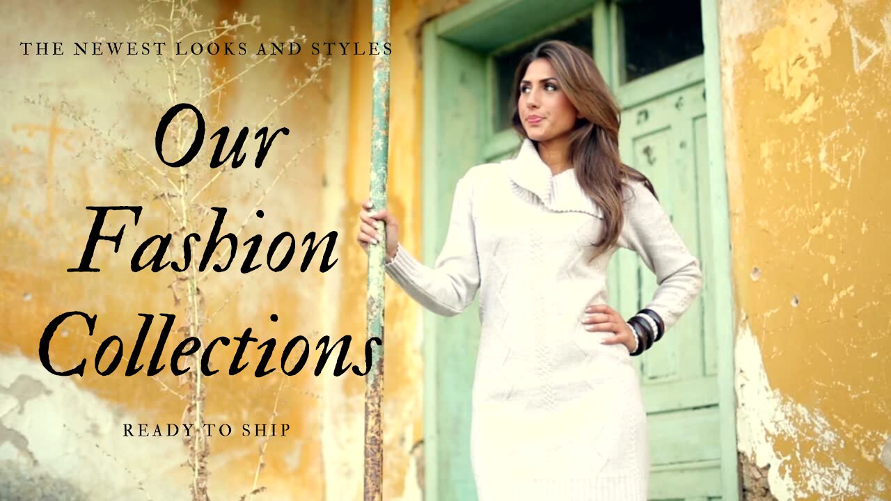 ON-LINE SHOPPING WITH OUR FASHION COLLECTIONS