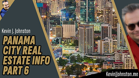 Panama City Real Estate With Kevin J Johnston - Relocation To Panama (6)