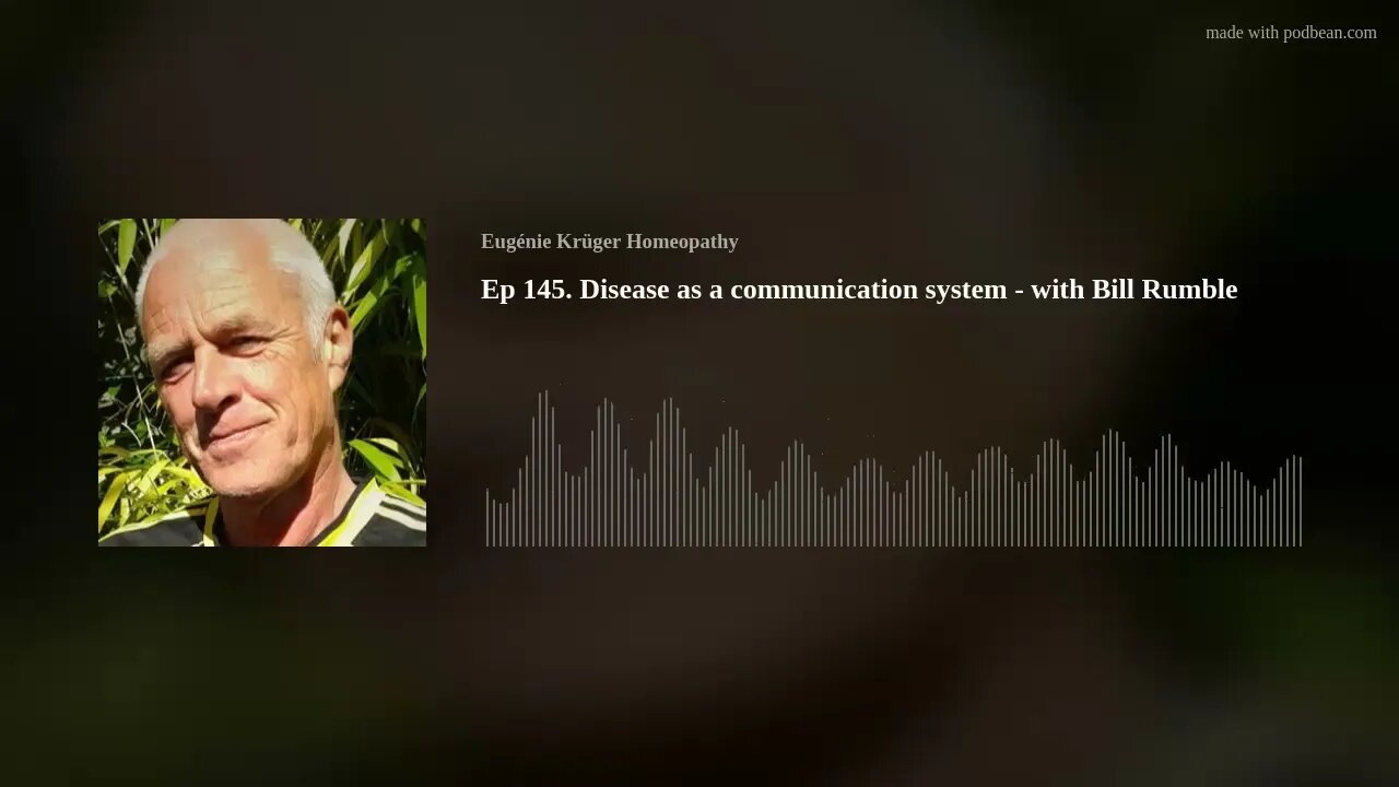 Ep 145. Disease as a communication system - with Bill Rumble