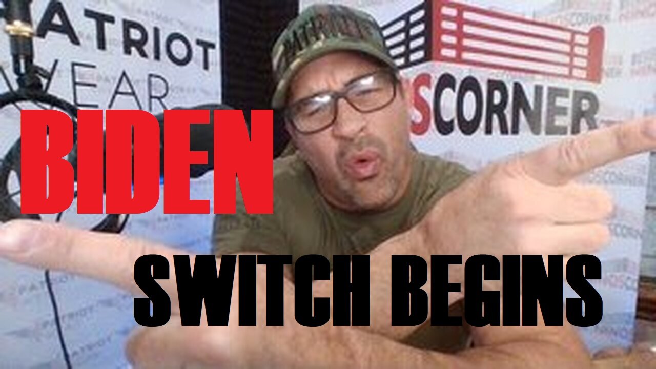 BIDEN SWITCH BEGINS....DEMS SCRAMBLE! WHATS NEXT? SPOILER ALERT!!!