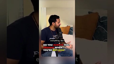 Are You Always Anxious When You're High?