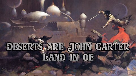 Deserts are John Carter Land in 0e