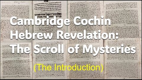 Cochin Hebrew Revelation: The Scroll of Mysteries (The Introduction)