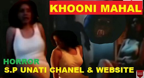 BOLLYWOOD HORROR MOVIE Khooni Hawallli