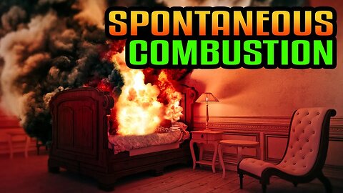 Spontaneous Human Combustion