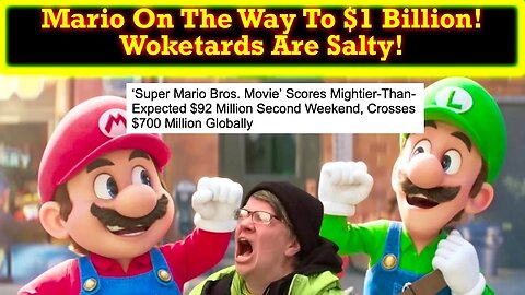 The Super Mario Bros. Movie Nears $1 Billion! Woke Activists HATE This Reality!