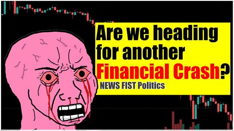 Are we Headed for another Financial Crash?