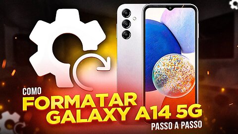 MELHOROU MUITO! Como FORMATAR Galaxy A14 5G