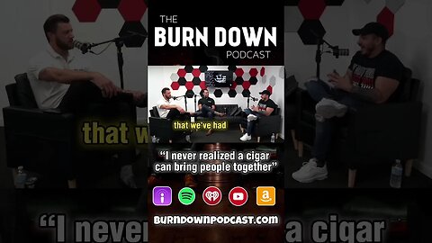 We are passionate about bringing people together over a cigar! #burndownpodcast #cigars #short